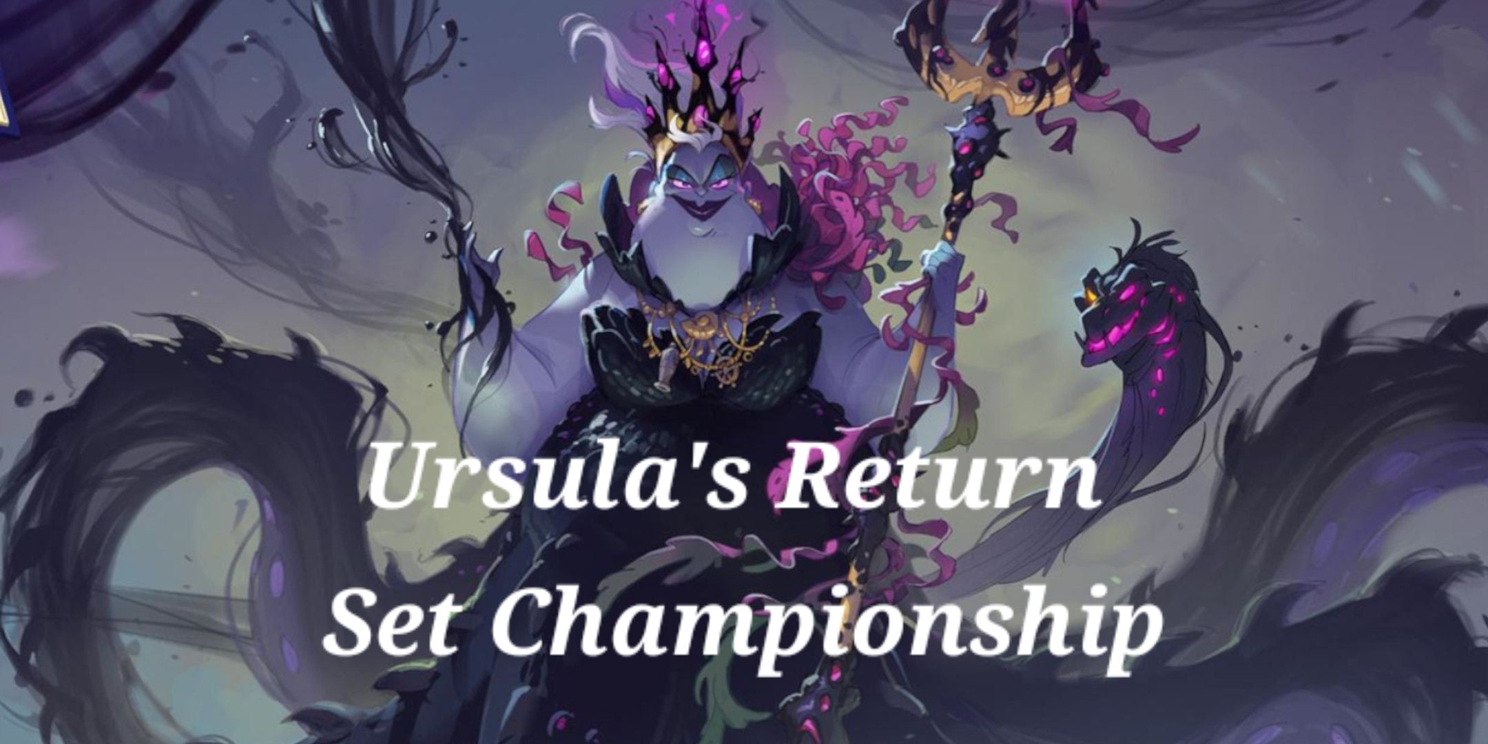 Lorcana - Ursula's Return Set Championship - 13 juillet / July 13th | Boutique FDB